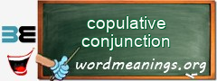 WordMeaning blackboard for copulative conjunction